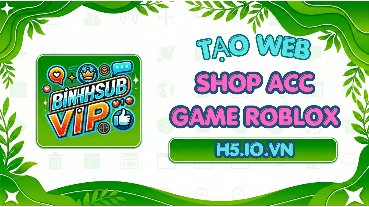 TẠO SHOP ACC GAME ROBLOX